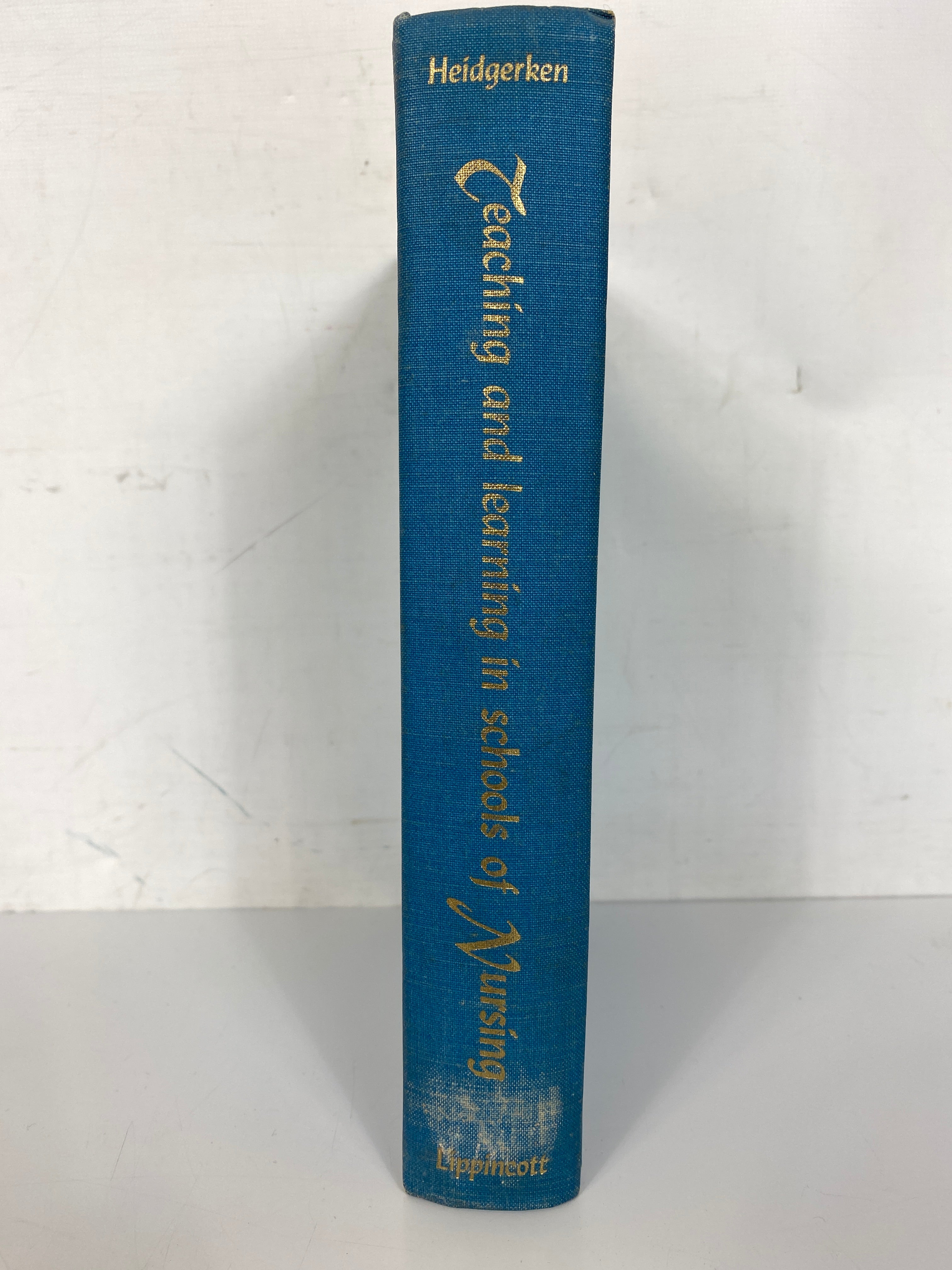 Third Edition of Teaching and Learning in Nursing Schools by Loretta E. Heidgerken (1965) - Great Educational Book