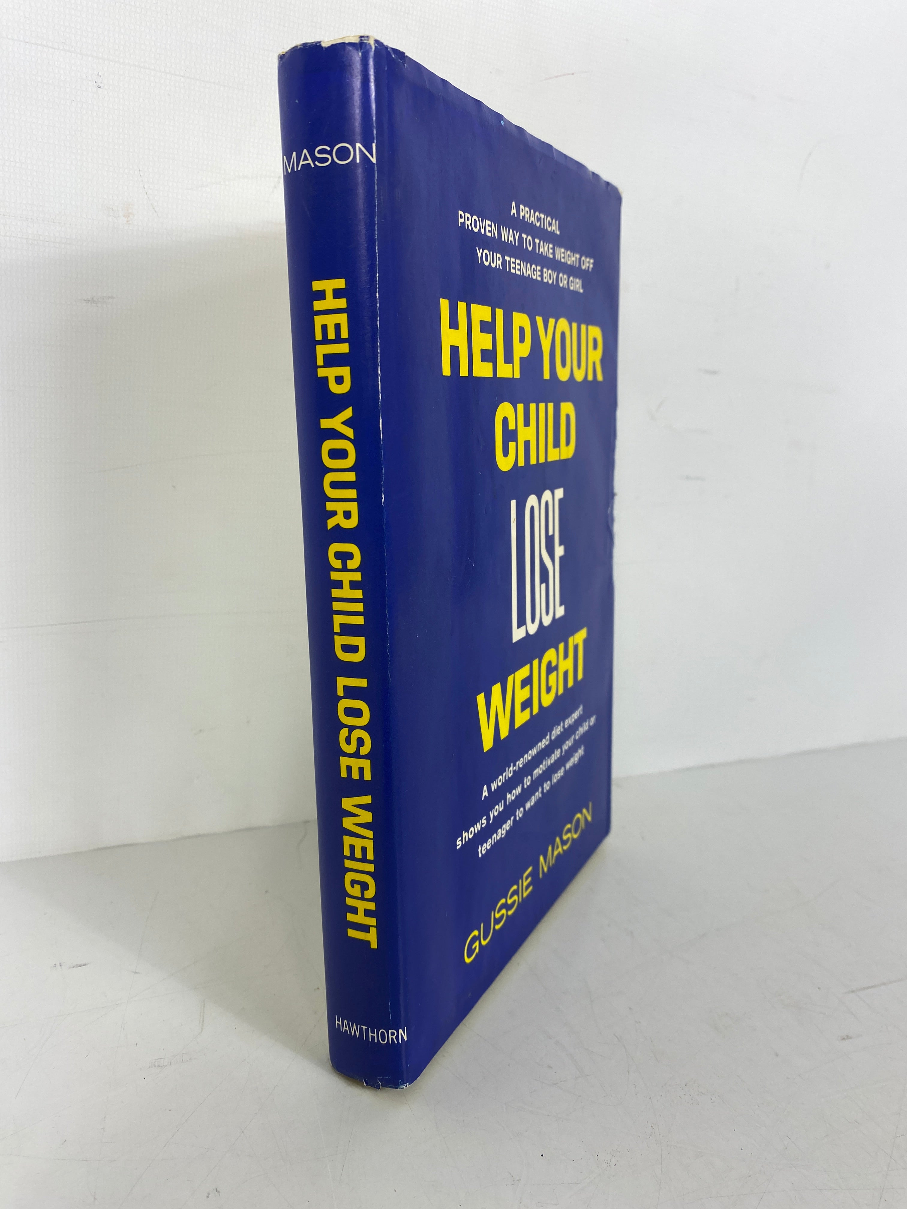 1969 1st Edition Hardcover with DJ: Help Kids Shed Pounds by Gussie Mason