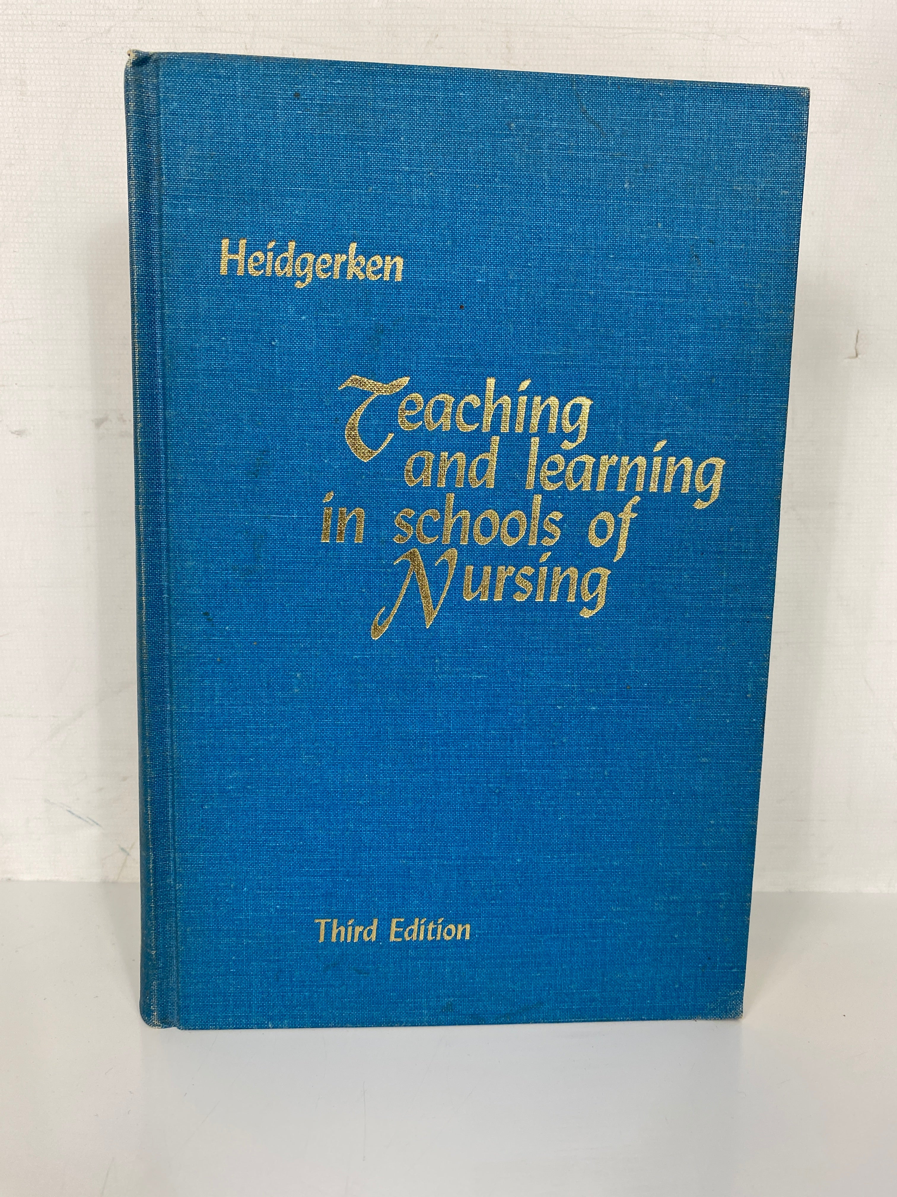Third Edition of Teaching and Learning in Nursing Schools by Loretta E. Heidgerken (1965) - Great Educational Book